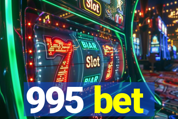 995 bet